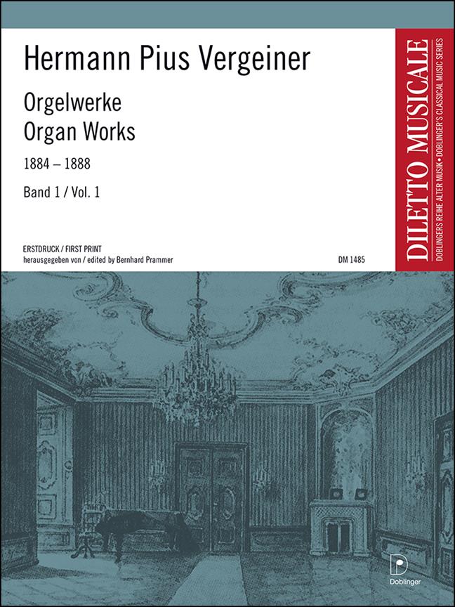 Ausgewählte Orgelwerke 1884-1888 Band 1